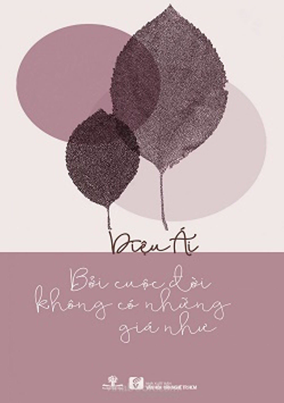 Bởi Cuộc Đời Không Có Những Giá Như (Paperback)