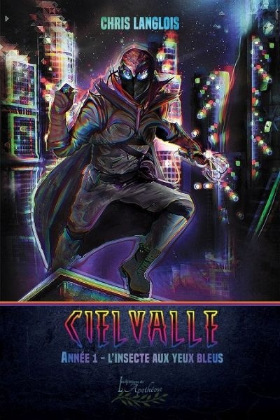 Cielvalle, tome 1 : Année 1 - L'insecte aux yeux bleus