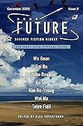 Future Science Fiction Digest, Issue 9, December 2020: The East Asia Special Issue