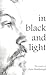 In Black and Light