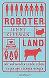 Roboterland by Jenny Kleeman