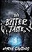The Bitter Taste