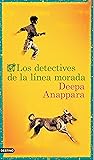 Los detectives de la línea morada by Deepa Anappara