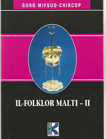 Il-Folklor Malti - II (Kullana Kulturali, #57)