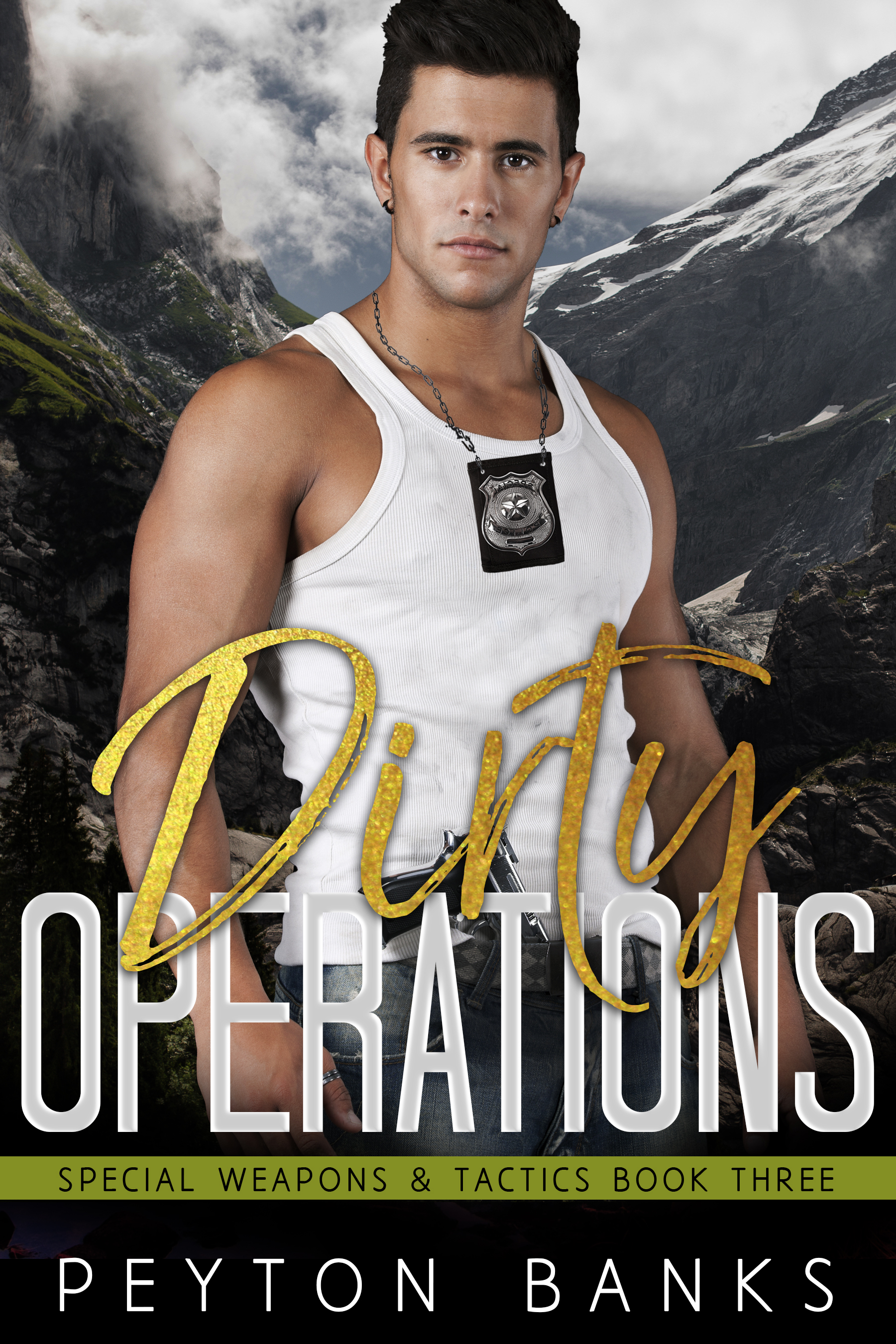 Dirty Operations (Special Weapons & Tactics #3)