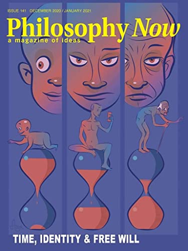 Philosophy Now - Issue 141 - Time, Identity & Free Will