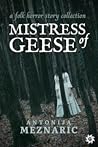 Mistress of Geese by Antonija Mežnarić