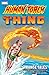 The Human Torch & The Thing: Strange Tales - The Complete Collection