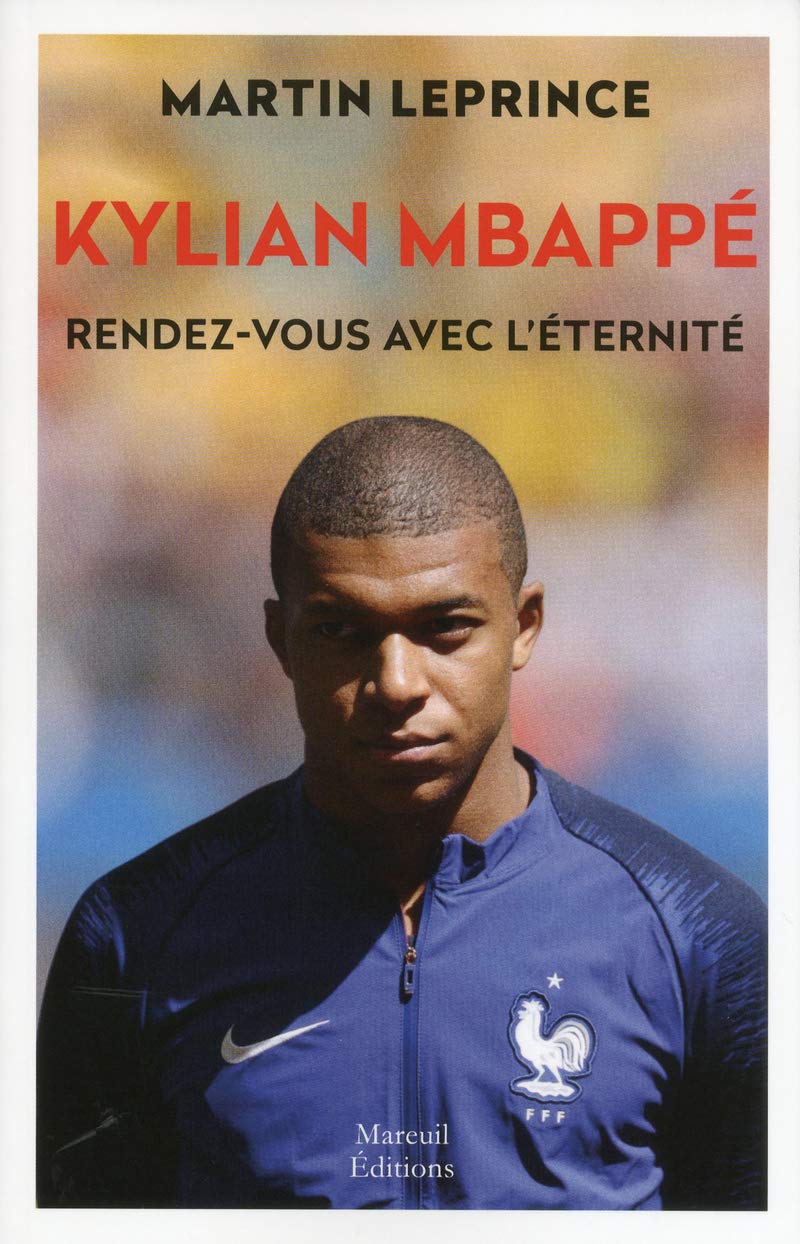 Kylian MBappé. Rendez-vous avec l'éternité (Paperback)