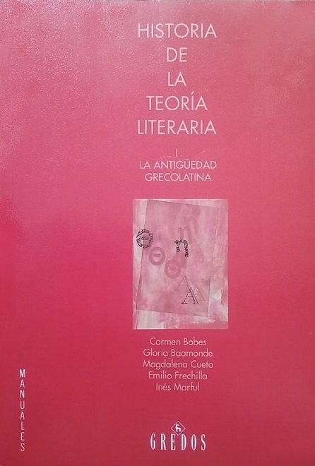 Historia de la teoría literaria. La antigüedad grecolatina