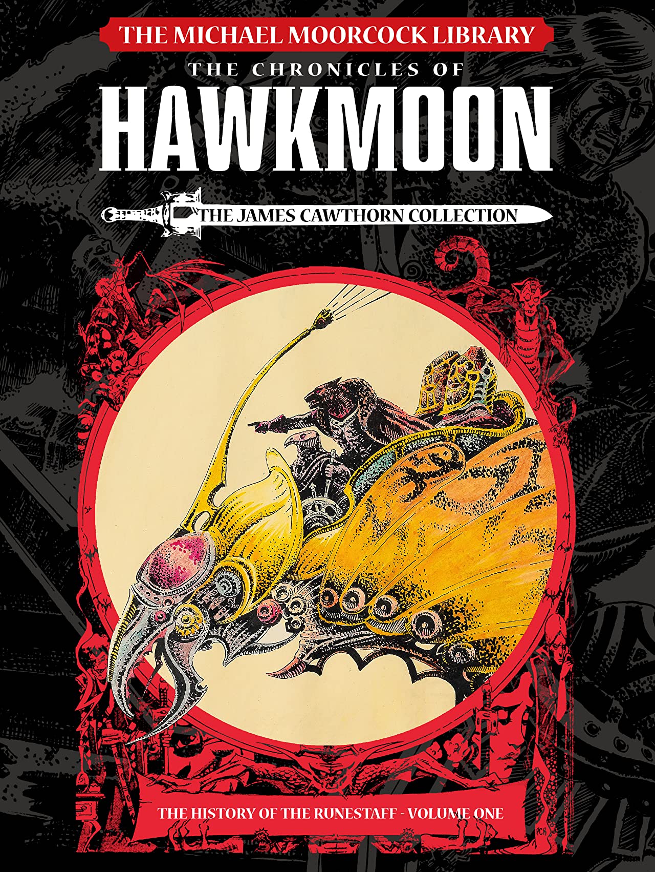 The Michael Moorcock Library - Hawkmoon, Vol. 1: The History of the Runestaff (Hardcover)