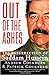 Out of the Ashes: The Resurrection of Saddam Hussein
