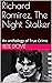 Richard Ramirez, The Night Stalker: An anthology of True Crime