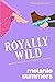 Royally Wild
