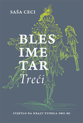 Blesimetar Treći - Svjetlo na kraju tunela smo mi (Paperback)