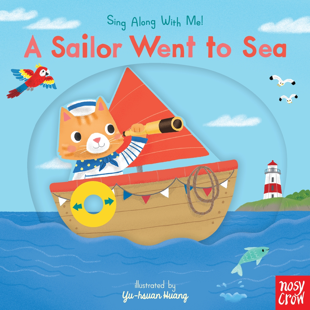A Sailor Went to Sea: Sing Along With Me! (Board book)