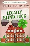 Legally Blind Luck (Braxton Campus Mysteries #7)