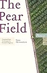 The Pear Field by Nana Ekvtimishvili The Pear Field by Nana Ekvtimishvili