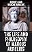 The Life and Philosophy of ...
