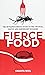Fierce Food: The Intrepid D...