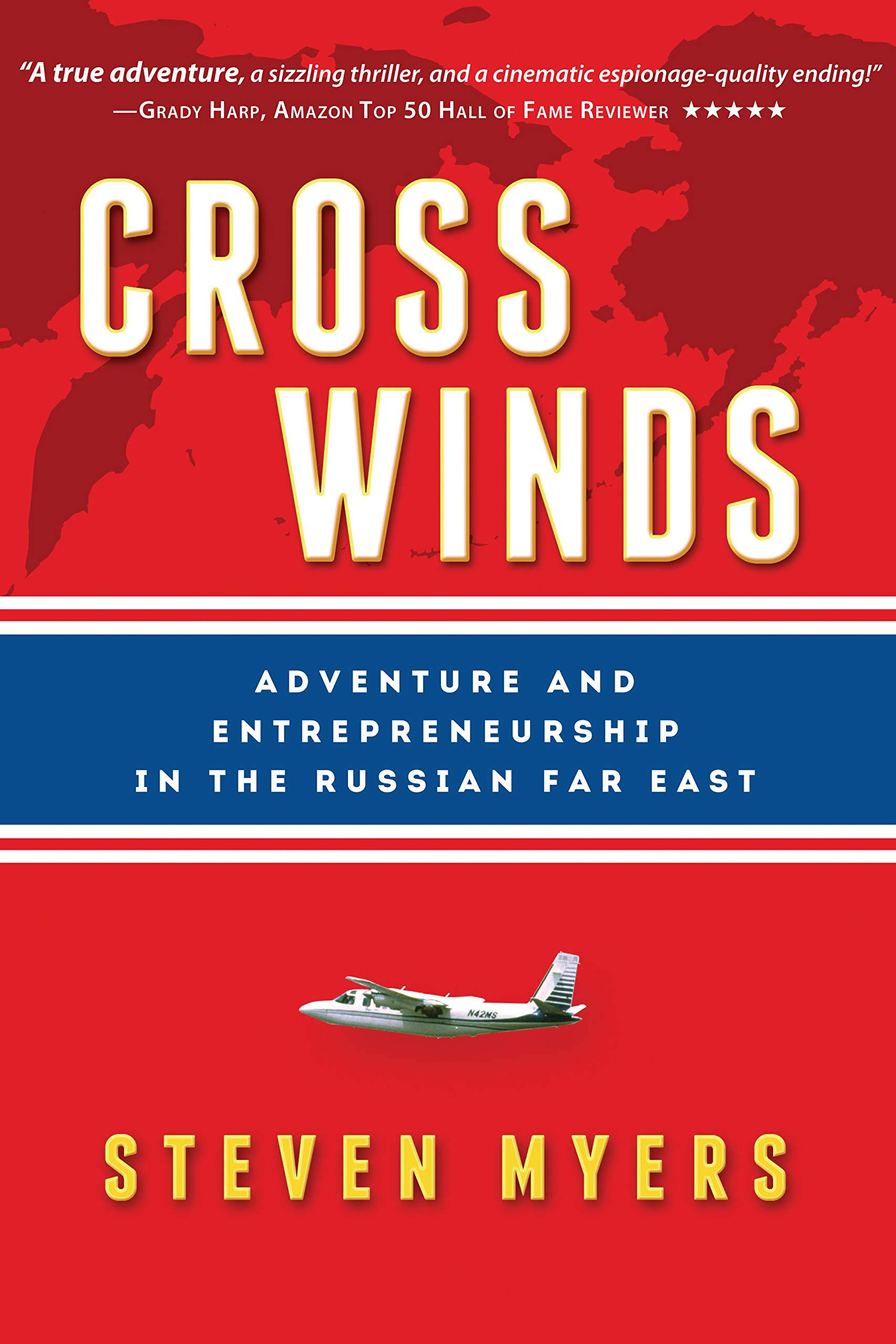 Cross Winds: Adventure and Entrepreneurship in the Russian Far East (Hardcover)