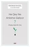 Her Şey Ne Anlama...