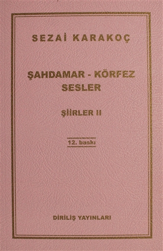 Şahdamar/ Körfez/ Sesler