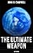 The Ultimate Weapon (Sci-Fi Classic)