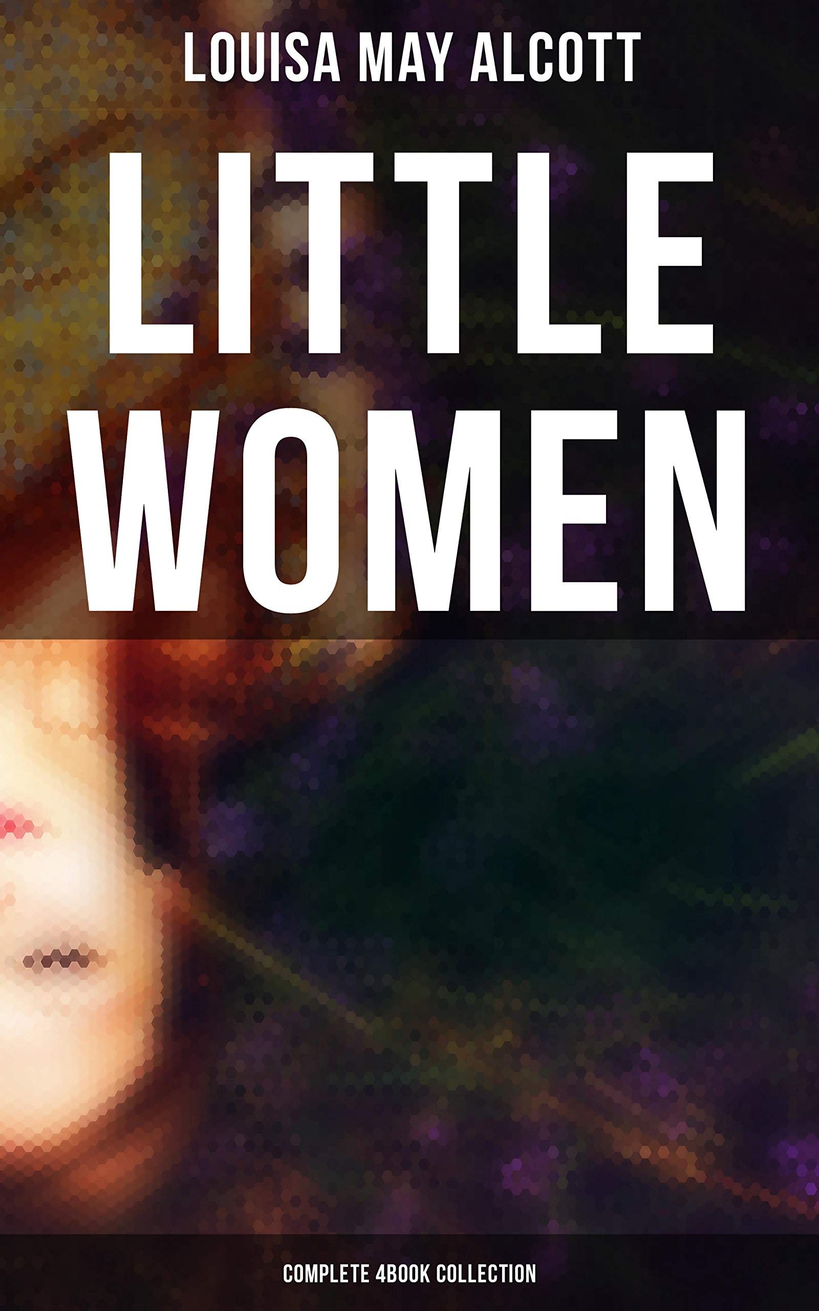 Little Women (Complete 4Book Collection): Enriched edition. Little Women, Good Wives, Little Men and Jo's Boys