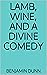 Lamb, Wine, And A Divine Co...