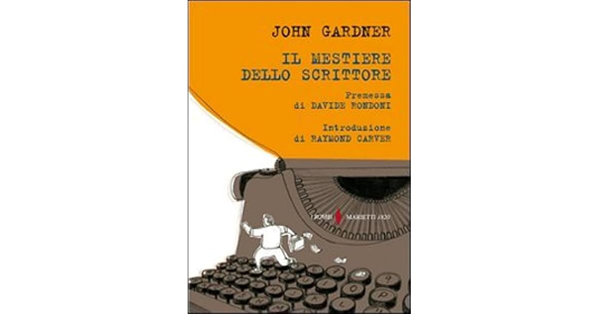 John Gardner Il Mestiere Dello Scrittore