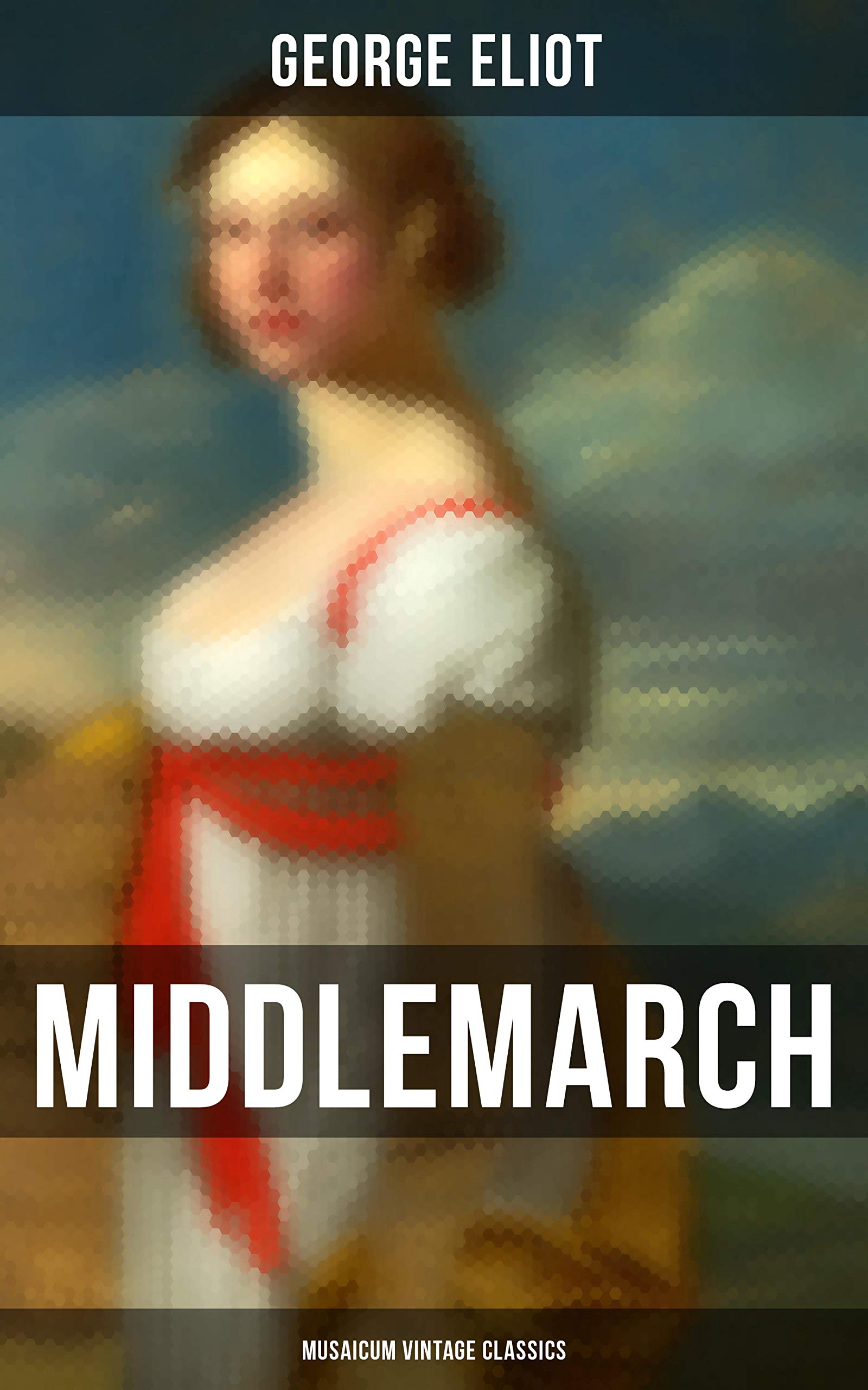 Middlemarch (Musaicum Vintage Classics): Enriched edition.