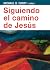 Siguiendo el camino de Jesús by Michael B. Curry