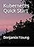 Kubernetes Quick Start: Lea...