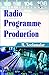 RADIO PROGRAMME PRODUCTION by M. Neelamalar