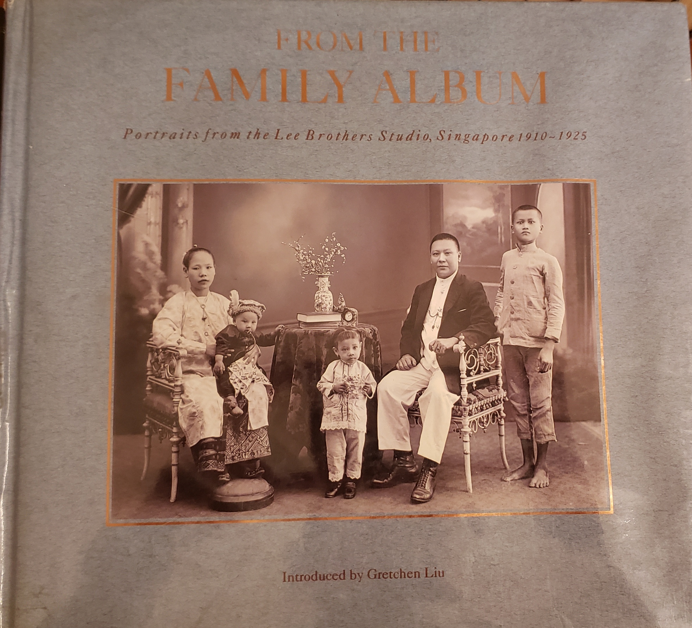 From the Family Album, Portraits from the Lee brothers studio, Singapore 1910-1925