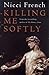 Killing Me Softly