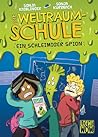 Die Weltraumschule - Ein schleimiger Spion by Sonja Kaiblinger