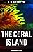 The Coral Island (Musaicum Adventure Classics): Sea Adventure Novel: A Tale of the Pacific Ocean