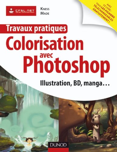 Travaux pratiques Colorisation avec Photoshop - Illustration, BD, manga (Paperback)