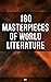 180 Masterpieces of World L...