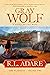 Gray Wolf: A Novel of the West (Two Blankets Book 2)