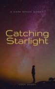 Catching Starlight