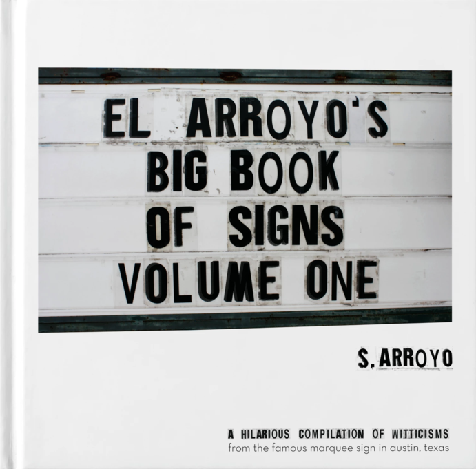El Arroyo's Big Book of Signs Volume One (Hardcover)