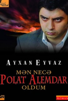 Mən necə Polat Alemdar oldum