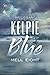 Kelpie Blue (Out of Underhill, #1)