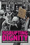 Disrupting Dignity: Rethinking Power and Progress in LGBTQ Lives (LGBTQ Politics)