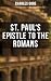St. Paul's Epistle to the R...