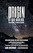 ORIGIN OF OUR UNIVERSE AND ...