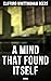 A Mind That Found Itself: A Memoir